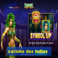 carinho das indias